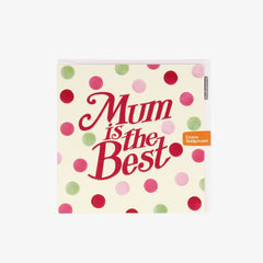 Mum Is The Best Pink & Green Polka Dot Mother's Day Card