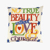 Love & Courage Embroidered 50x50cm Cushion